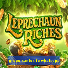 grupo santos fc whatsapp